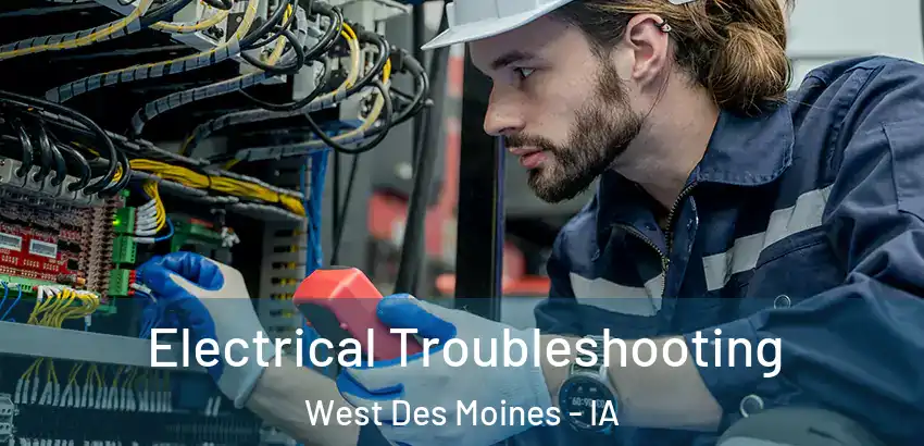 Electrical Troubleshooting West Des Moines - IA