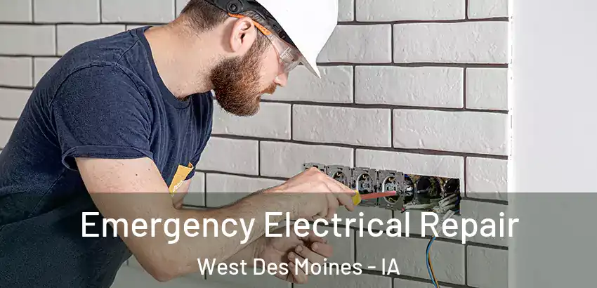  Emergency Electrical Repair West Des Moines - IA