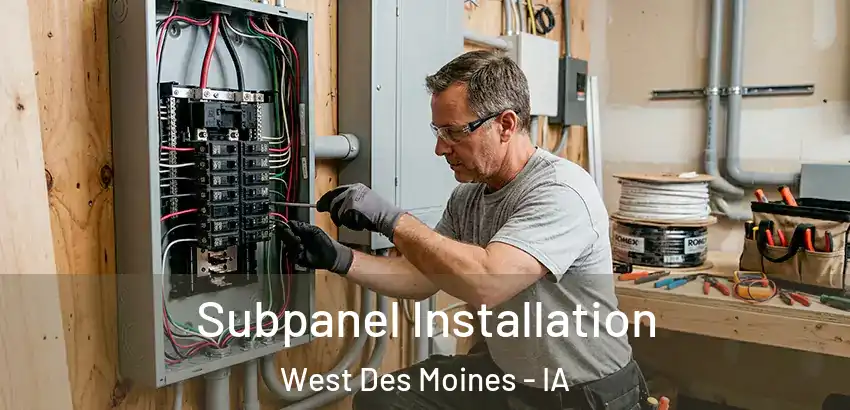  Subpanel Installation West Des Moines - IA
