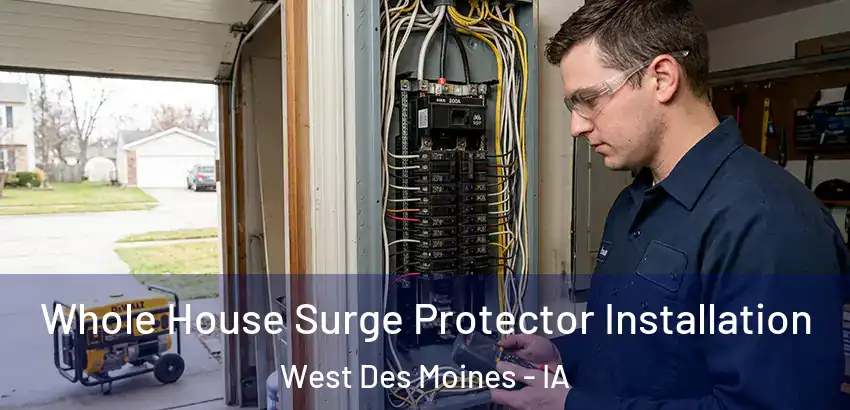 Whole House Surge Protector Installation West Des Moines - IA